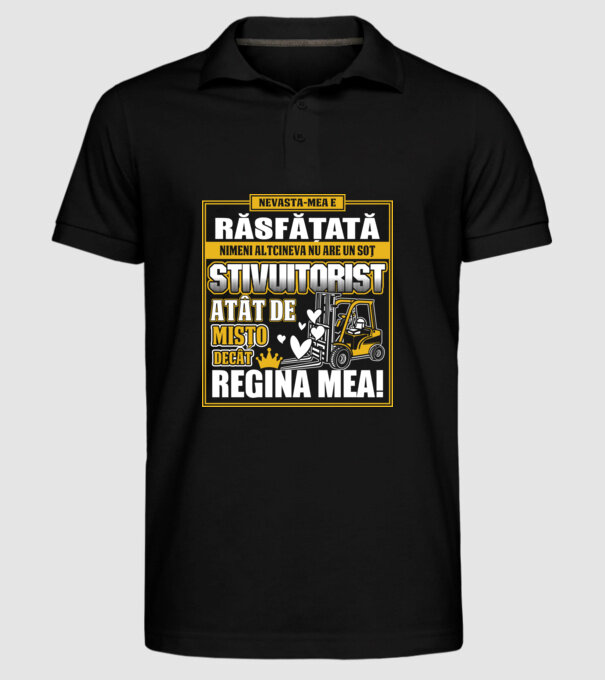 Nevastă-mea e răsfățată, nimeni altcineva nu are un soț stivuitorist atât de mișto decât regina mea - D8678046-01 model negru pe tricou