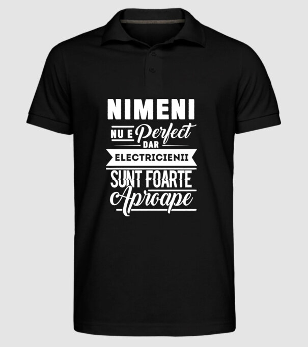 Nimeni nu e perfect, dar electricienii sunt foarte aproape model negru pe tricou