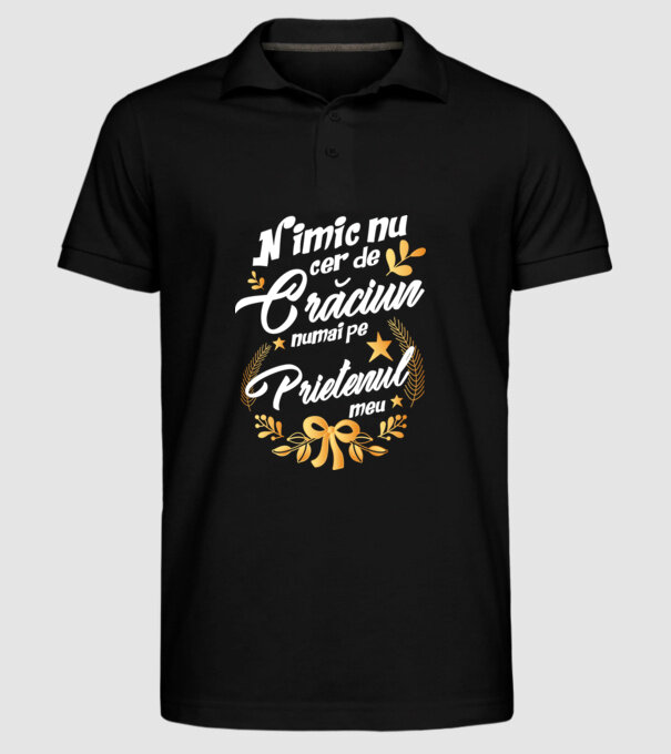 nimic nu cer de Crăciun, numai pe prietenul meu model negru pe tricou