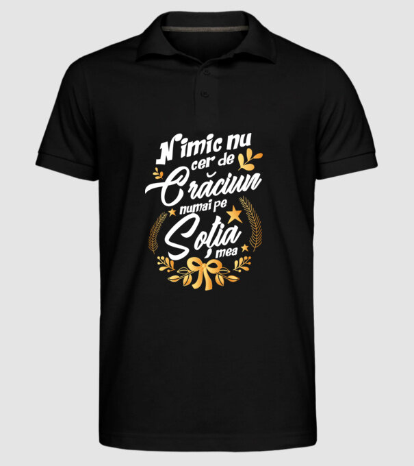 nimic nu cer de Crăciun, numai pe soția mea model negru pe tricou