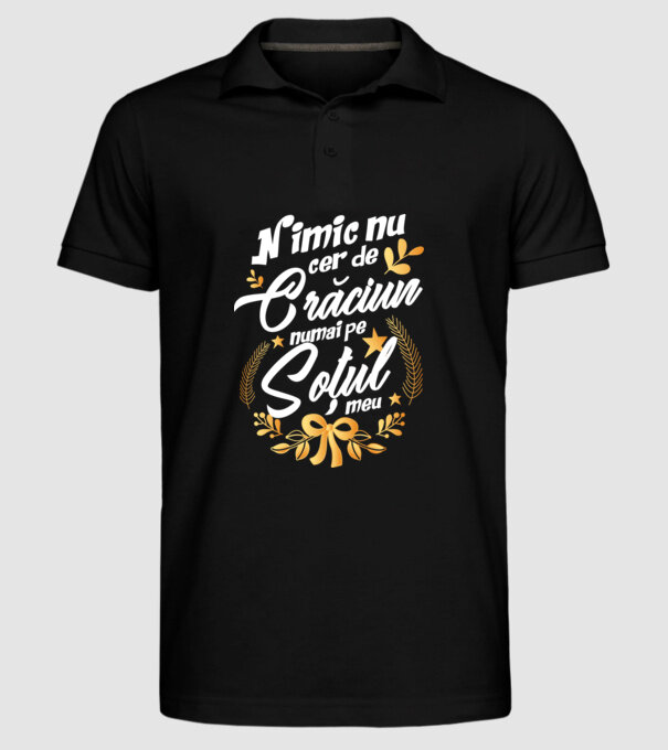 nimic nu cer de Crăciun, numai pe soțul meu model negru pe tricou
