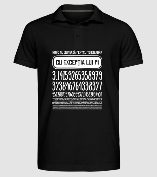 nimic nu durează pentru totdeauna, cu excepția lui pi model negru pe tricou