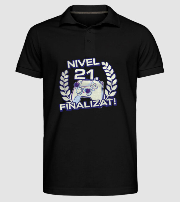 Nivel 21 finalizat! model negru pe tricou