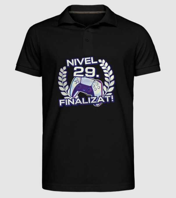 Nivel 29 finalizat! model negru pe tricou