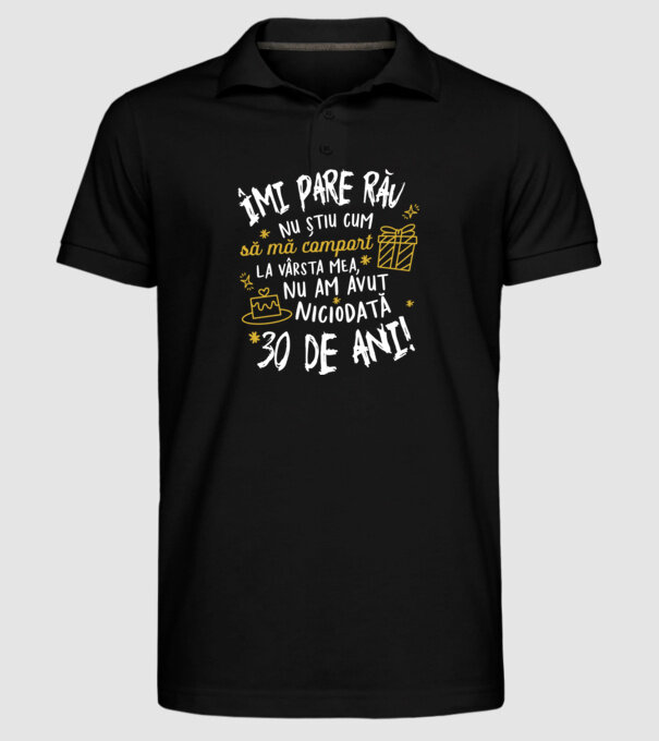 Nu am avut niciodată 30 de ani model negru pe tricou