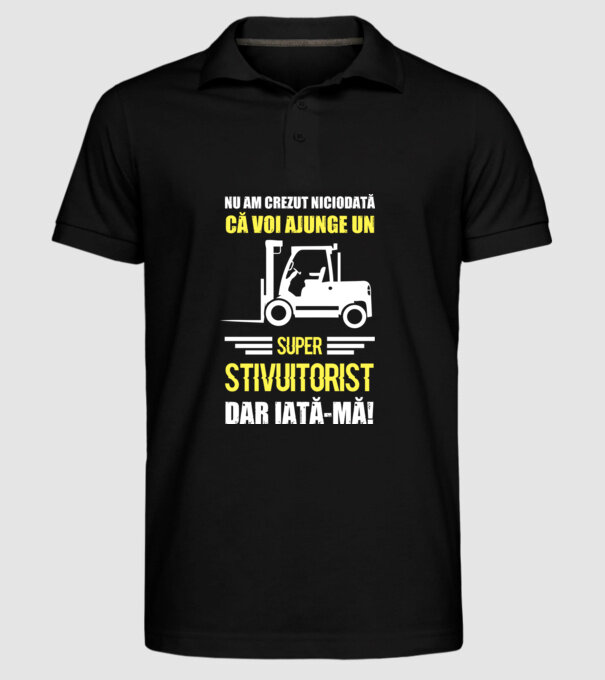 nu am crezut niciodată că voi ajunge un super stivuitorist, dar iată-mă D1455447 model negru pe tricou