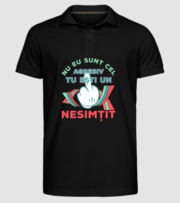 nu eu sunt cel agresiv, tu ești un nesimțit model negru pe tricou