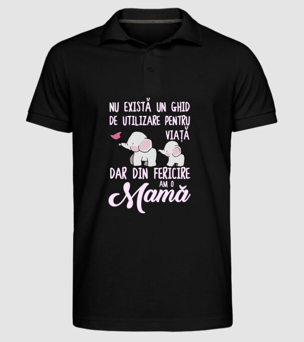 Nu există un ghid de utilizare pentru viață, dar din fericire am o mamă model negru pe tricou