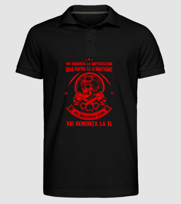 nu renunța la motociclism doar pentru că ai îmbătrânit, vei îmbătrâni când vei renunța la el model negru pe tricou