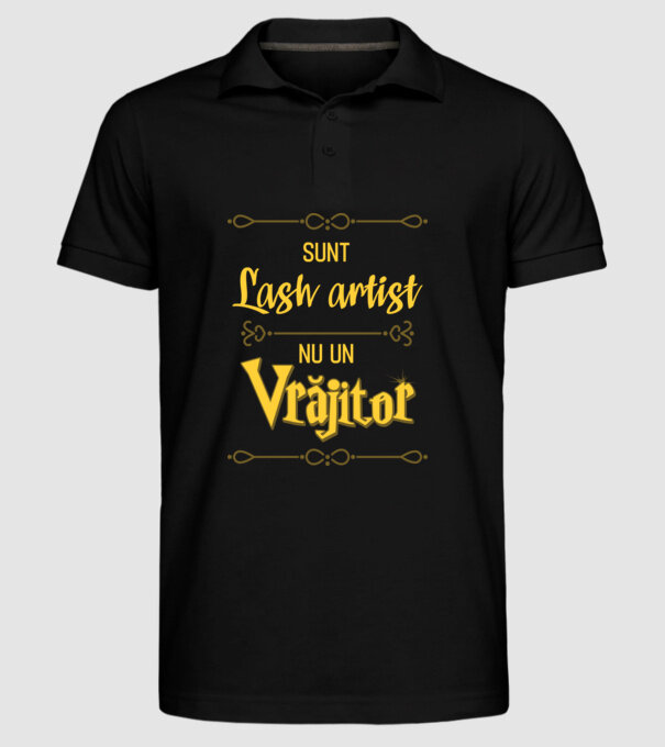 Sunt lash artist, nu un vrăjitor model negru pe tricou