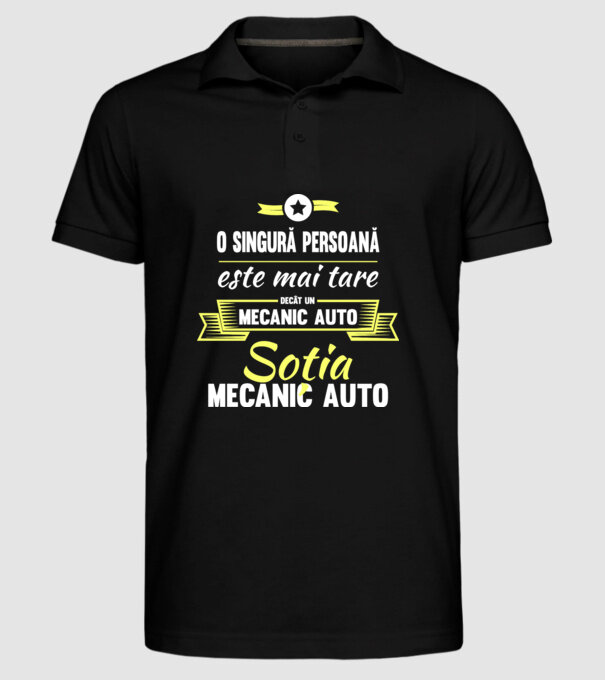 O singură persoană este mai tare decât un mecanic auto, soția mecanicului auto model negru pe tricou