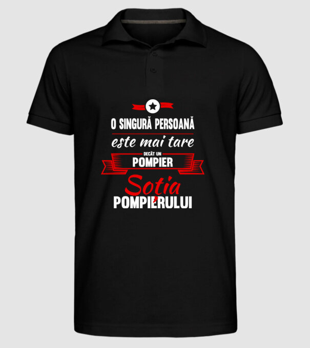 O singură persoană este mai tare decât un pompier, soția pompierului model negru pe tricou