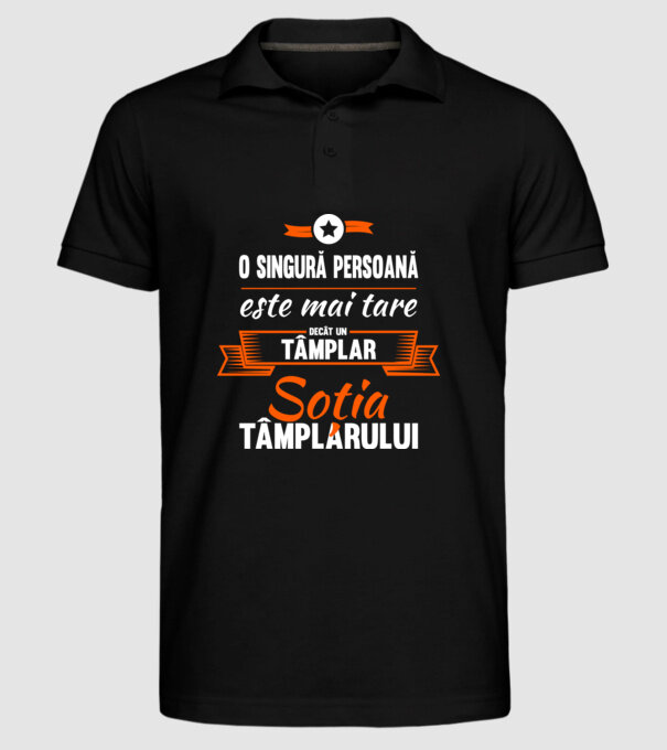 O singură persoană este mai tare decât un tâmplar, soția tâmplarului model negru pe tricou
