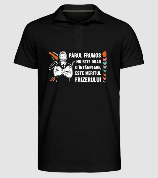 părul frumos nu este doar o întâmplare, este meritul frizerului model negru pe tricou