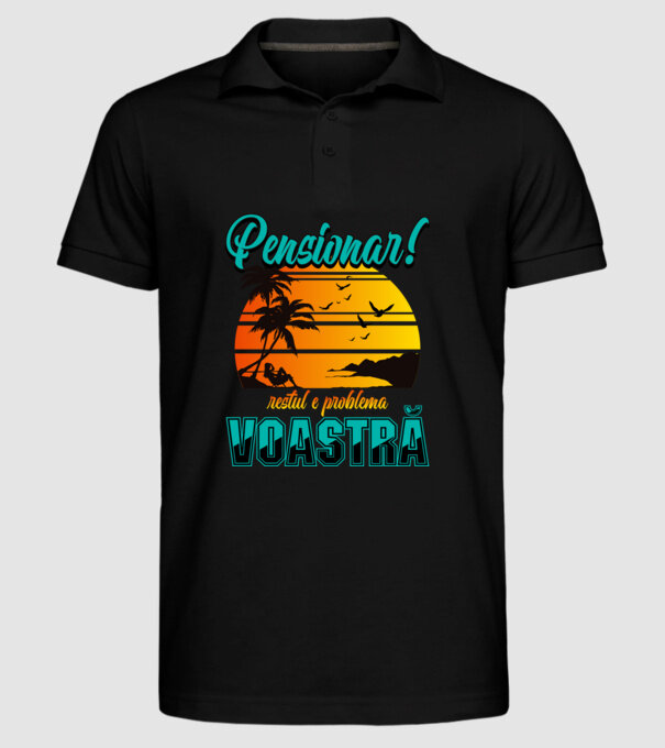 Pensionar! Restul e problema voastră  model negru pe tricou