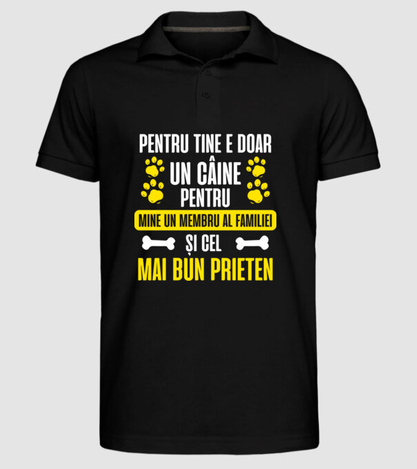 pentru tine e doar un câine, pentru mine un membru al familiei și cel mai bun prieten model negru pe tricou