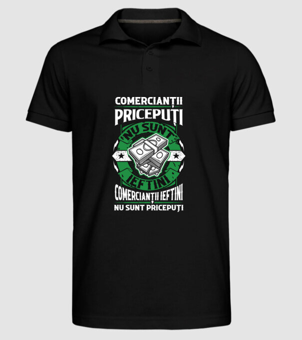 comercianții pricepuți nu sunt ieftini, comercianții ieftini nu sunt pricepuți model negru pe tricou