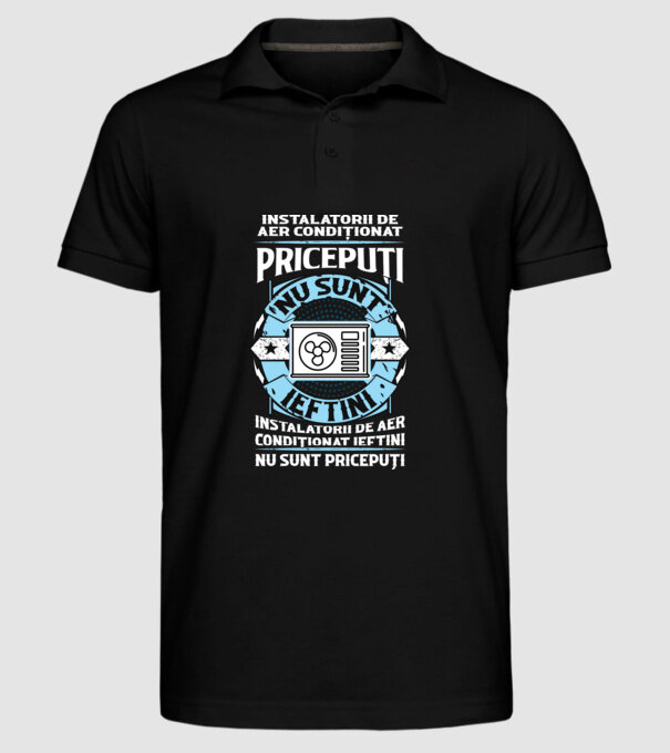 instalatorii de aer condiționat pricepuți nu sunt ieftini, instalatorii de aer condiționat ieftini nu sunt pricepuți model negru pe tricou