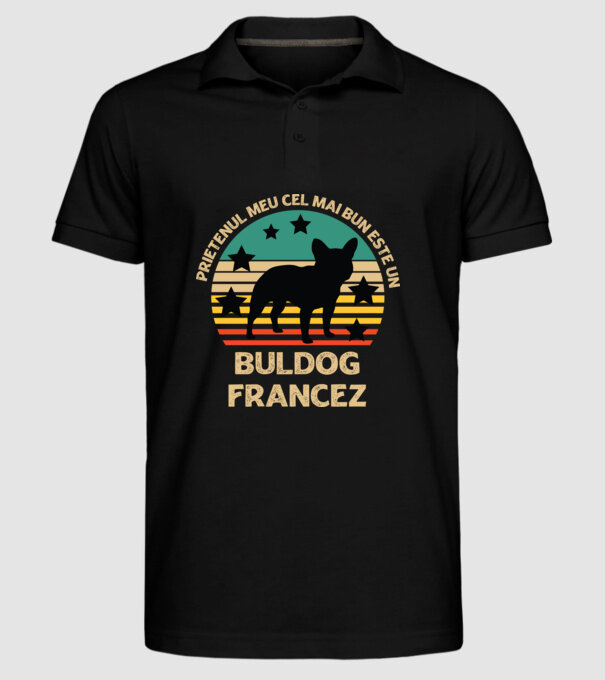 Prietenul meu cel mai bun este un buldog francez model negru pe tricou
