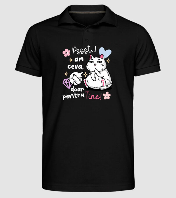 Pssst, am ceva doar pentru tine! model negru pe tricou