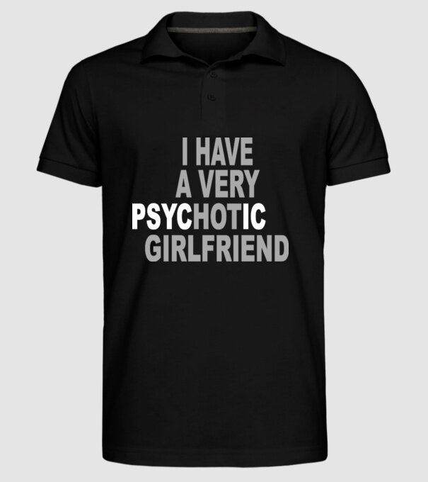 psycHOTic girlfriend model negru pe tricou