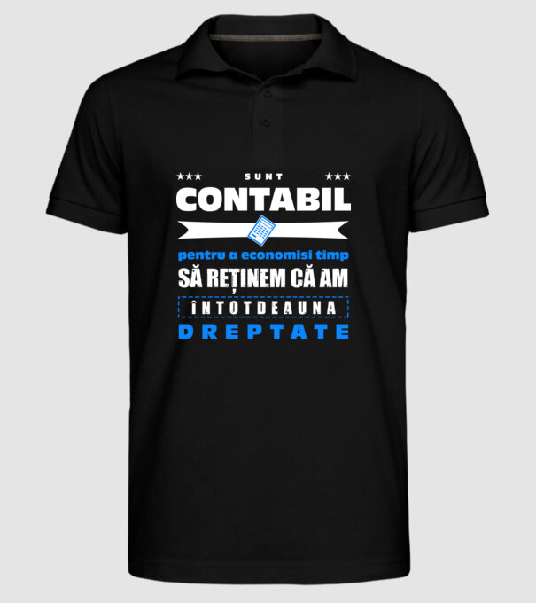 sunt contabil, pentru a economisi timp, să reținem că am întotdeauna dreptate D3386618 model negru pe tricou