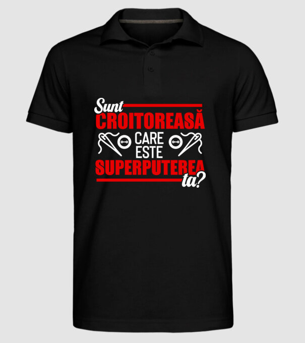 sunt croitoreasă, care este superputerea ta D1995486 model negru pe tricou