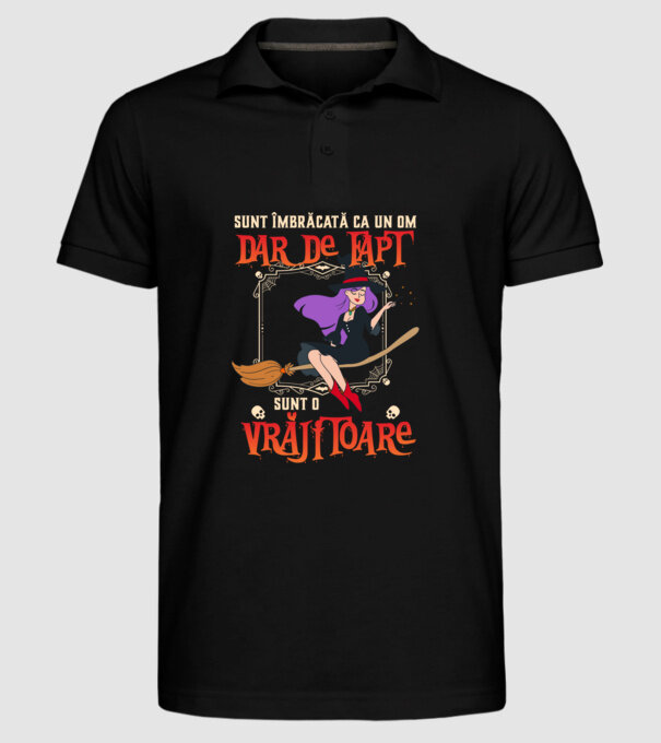 sunt îmbrăcată ca un om, dar de fapt sunt o vrăjitoare model negru pe tricou
