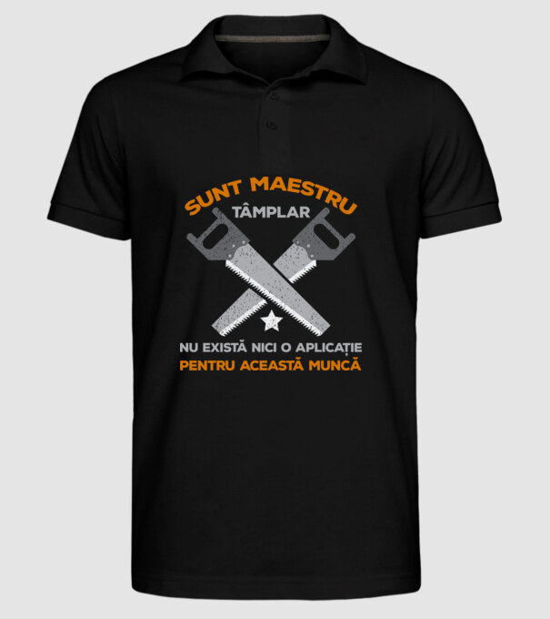 sunt maestru tâmplar, nu există nici o aplicație pentru această muncă model negru pe tricou