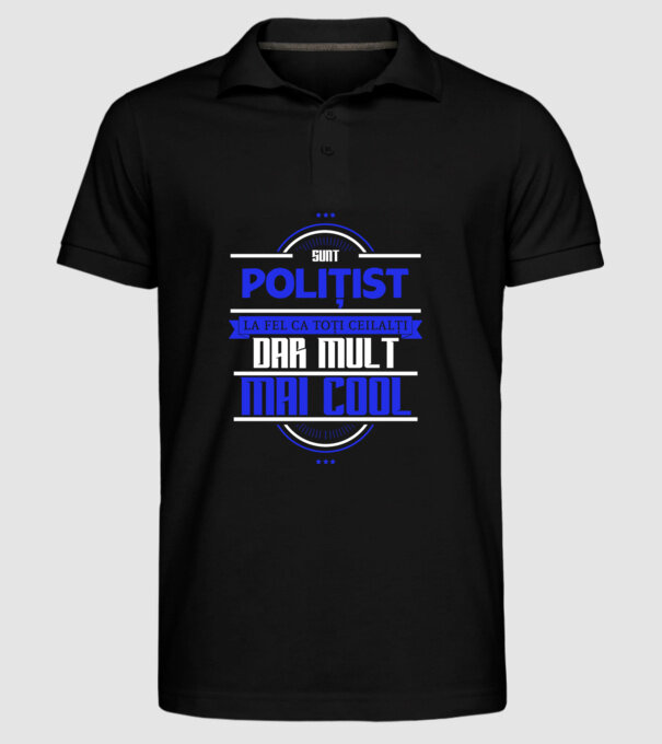 Sunt polițist, la fel ca toți ceilalți, dar mult mai cool model negru pe tricou
