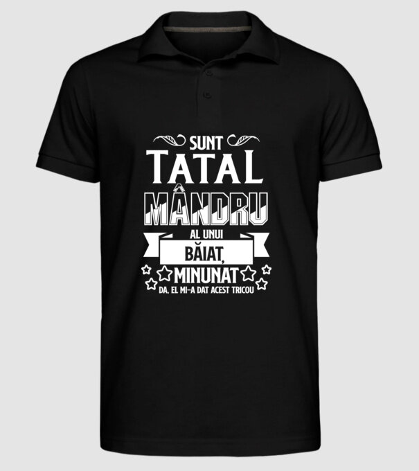 Sunt tatăl mândru al unui băiat minunat - da, el mi-a dat acest tricou model negru pe tricou