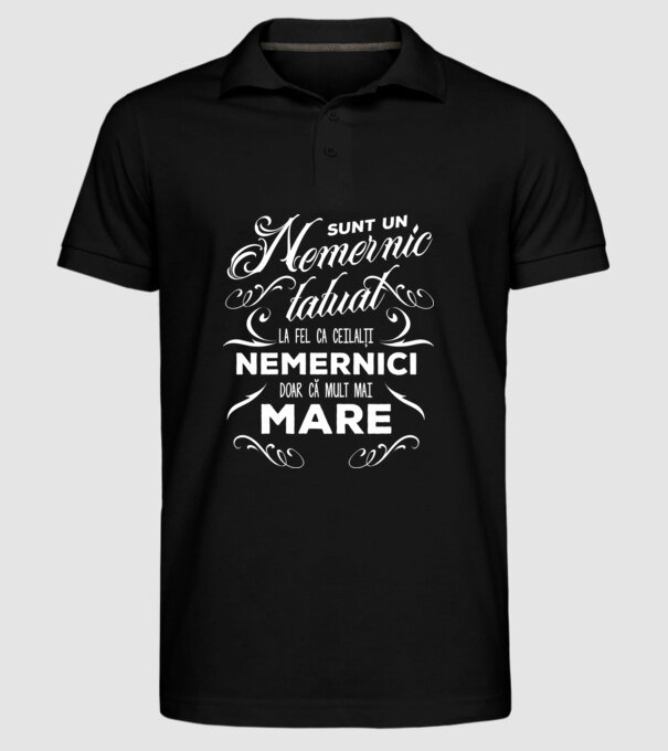 Sunt un nemernic tatuat, la fel ca ceilalți nemernici, doar că mult mai mare model negru pe tricou