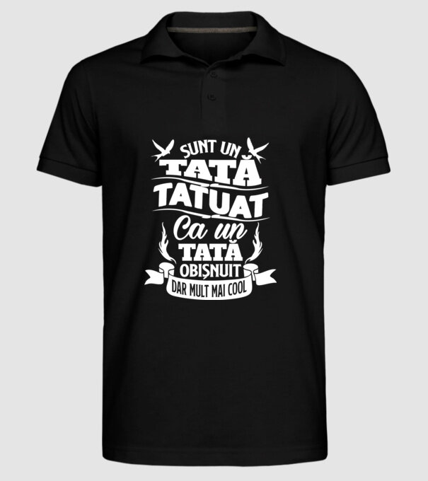Sunt un tată tatuat, ca un tată normal, dar mult mai cool 02 model negru pe tricou