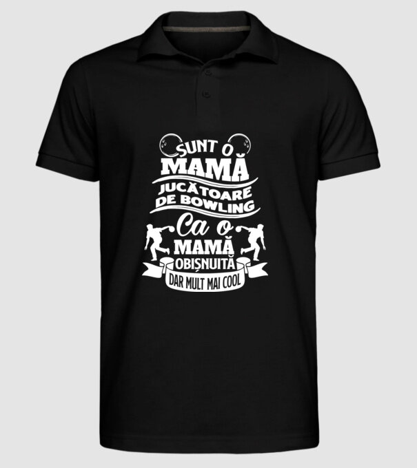sunt o mamă jucătoare de bowling, ca o mamă obișnuită, dar mult mai cool model negru pe tricou
