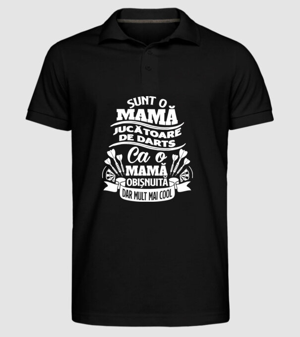 Sunt o mamă jucătoare de darts, ca o mamă obișnuită, dar mult mai cool model negru pe tricou