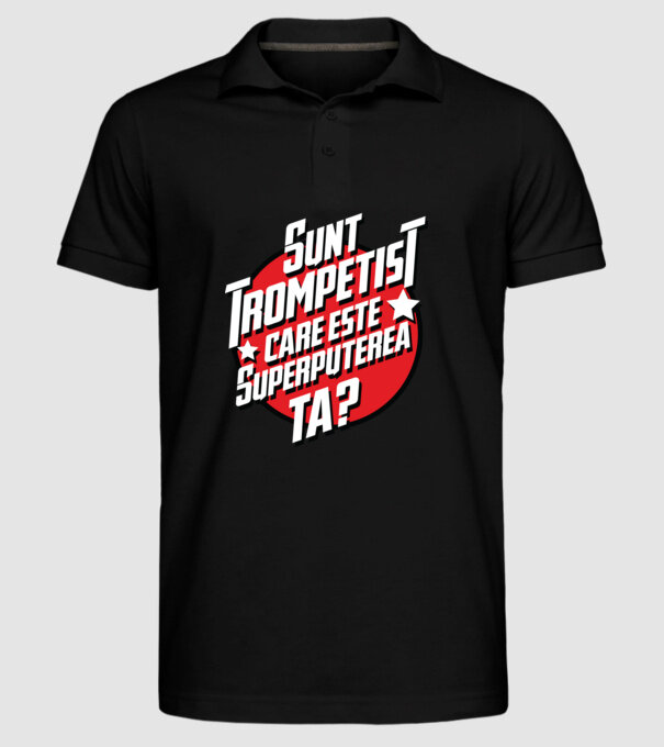 sunt trompetist, care este superputerea ta? model negru pe tricou