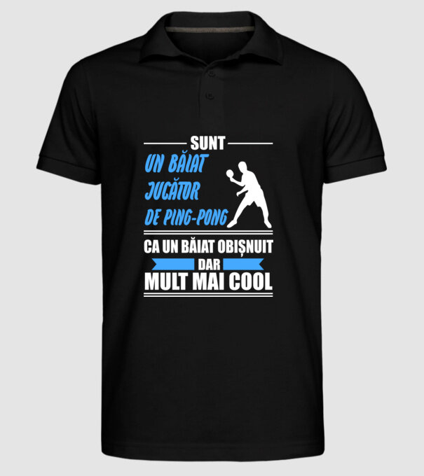 sunt un băiat jucător ping-pong, ca un băiat obișnuit, dar mult mai cool model negru pe tricou