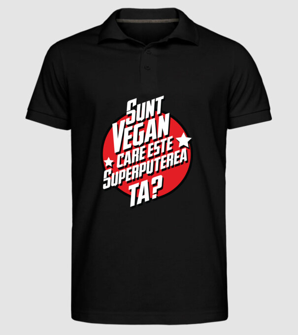 sunt vegan, care este superputerea ta? model negru pe tricou