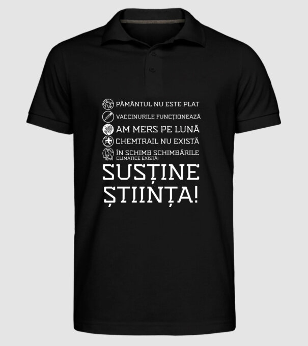 pământul nu este plat, vaccinurile funcționează, chemtrail nu există, în schimb schimbările climatice există, susține știința! model negru pe tricou