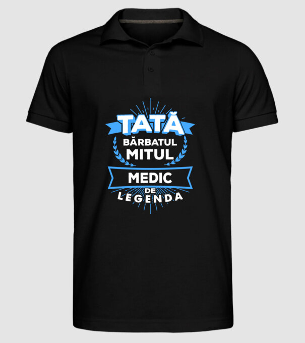 Tată - bărbatul, mitul, medic de legendă model negru pe tricou