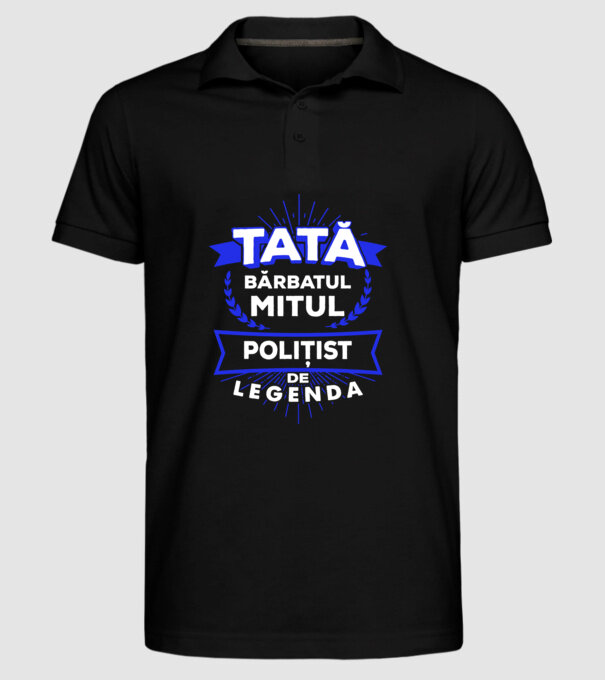 Tată - bărbatul, mitul, polițist de legendă model negru pe tricou