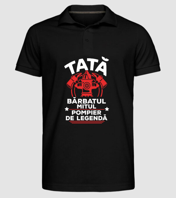 TATĂ - bărbatul, mitul, Pompier de legendă model negru pe tricou