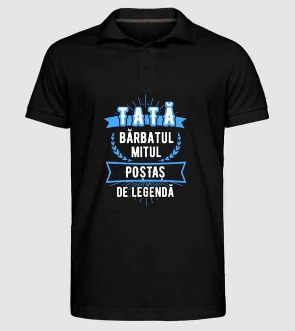 tată - bărbatul, mitul, poștaș de legendă model negru pe tricou