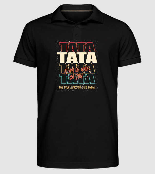 Tata N-am de unde să știu model negru pe tricou