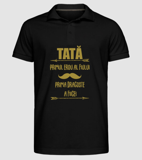 Tată - primul erou al fiului, prima dragoste a fiicei model negru pe tricou