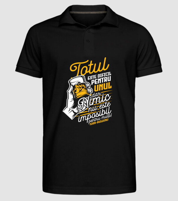 Totul este dificil pentru unul, dar nimic nu este imposibil pentru mulți! Team-building model negru pe tricou