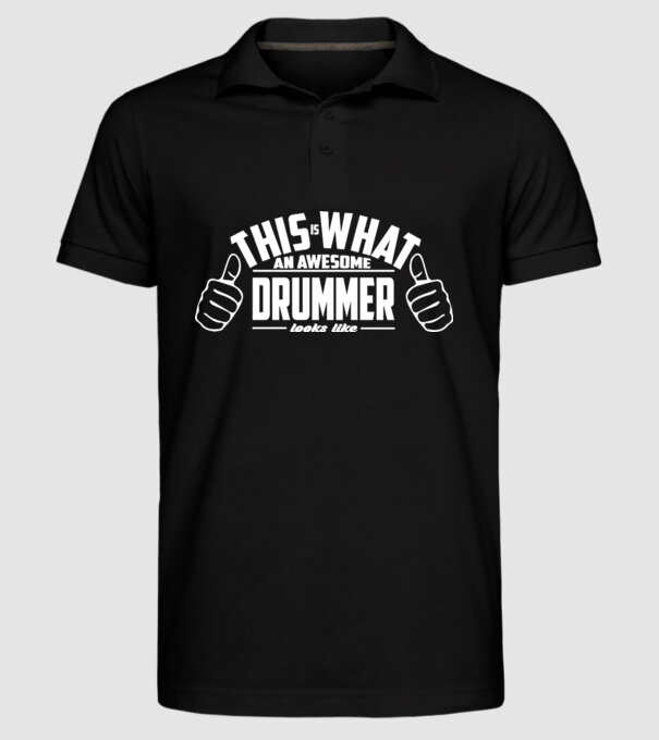 This is what an awesome drummer looks like model negru pe tricou