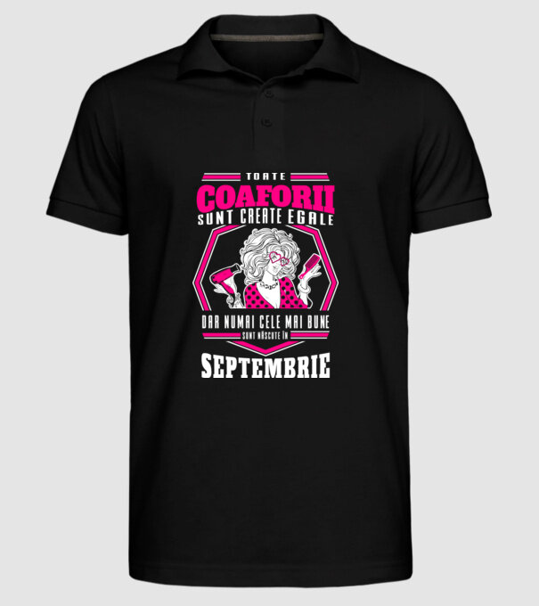 Toate coaforii sunt create egale dar numai cele mai bune sunt născuțe în septembrie model negru pe tricou