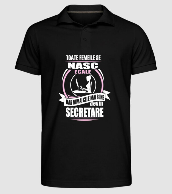 toate femeile se nasc egale, dar numai cele mai bune devin secretare model negru pe tricou