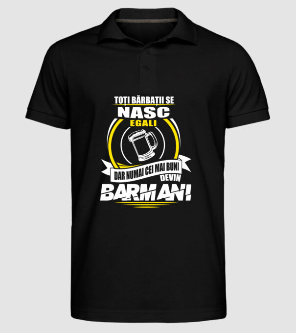 Toți bărbații se nasc egali barmani model negru pe tricou